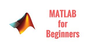 Complete MATLAB Tutorial for Beginners [upl. by Noonan]