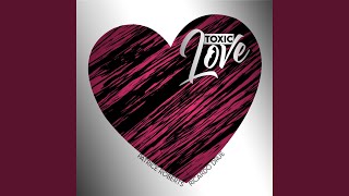 Toxic Love [upl. by Asyl479]