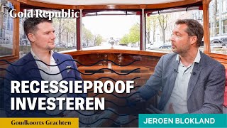 Jeroen Blokland RECESSIEPROOF investeren KANSEN en RISICOS  GoudKoorts Grachten 2 [upl. by Lekcim390]