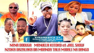 NANA BODUGA MANUELA KITOKO et JAEL SHOW NZOKA BAZALAKA BA MBANDA TALA MIBALI NA BANGO [upl. by Annelak]