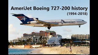 AmeriJet International Boeing 727200F history 19942018 [upl. by Litnahc]