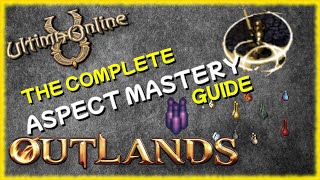 Complete Aspect Mastery Guide  Ultima Online 2022  UO Outlands Templates [upl. by Hoang]