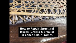 Structural Repairs on Laced aka HandWoven Cane Chairs [upl. by Yarak]