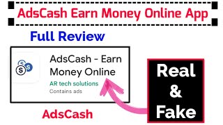 AdsCash Earn Money App Review  AdsCash Real amp Fake App  AdsCash Withdraw Proof [upl. by Charleen342]