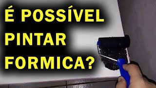 É possível pintar Formica Laminado Melamínico [upl. by Drisko]