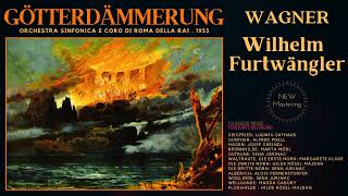 Wagner  Götterdämmerung  Der Ring des Nibelungen Crc Wilhelm Furtwängler Roma 1953 Remastered [upl. by Areit]