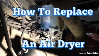 Air Dryer Replacement DIY Easy Repair [upl. by Ynohtnaleahcim225]