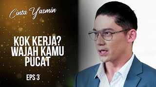 Rangga Perhatian Banget Sama Yasmin  CINTA YASMIN  EPS3 27 [upl. by Llenroc592]