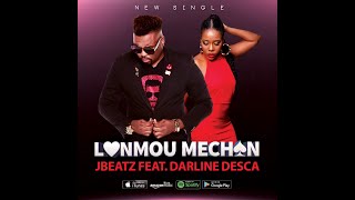 JBEATZ LANMOU MECHAN LYRICS FEAT DARLINE DESCA [upl. by Nomrej620]