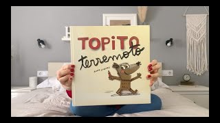 Cuentos Para Soñar Bonito  Topito Terremoto [upl. by Cato23]