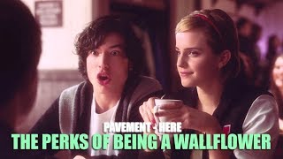 Pavement  Here Lyric video • The Perks Of Being a Wallflower Soundtrack • [upl. by Trevorr]