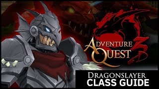 AQ3D DragonSlayer Class GUIDE AdventureQuest 3D [upl. by Paulita]