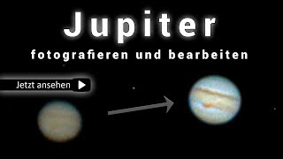 Jupiter  Planet mit DSLR  Teleskop fotografieren und bearbeiten [upl. by Ilhsa]