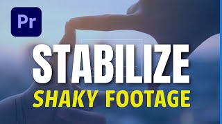 How to Stabilize Shaky Footage in Adobe Premiere Pro  Easy StepbyStep Tutorial [upl. by Recor]