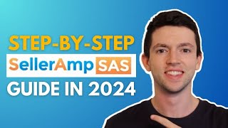 SellerAmp Full Tutorial  How To Use SellerAmp 2024 StepByStep  Amazon FBA [upl. by Hamirak]