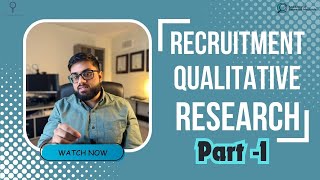 Recruitment in Qualitative Research Part 1  Healthcare Humanized™ [upl. by Allina]