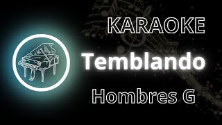 Temblando Hombres G Karaoke [upl. by Irroc993]