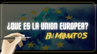 LA UNION EUROPEA en minutos [upl. by Je]