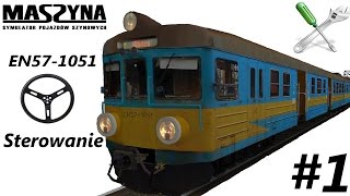 MaSzyna  1 Poradnik quotSterowanie EN571051quot [upl. by Annoyk]