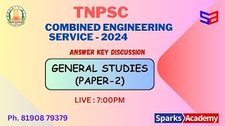 TNPSC CESE 2024 GENERAL STUDIES ANSWER KEY DISCUSSION I Sparks Academy [upl. by Cutter254]