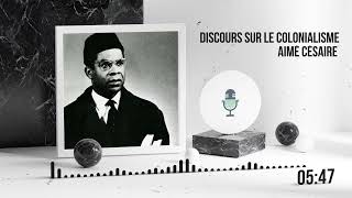 Les Grands Discours  Aimé Cesaire  Discours sur le Colonialisme [upl. by Bigford650]