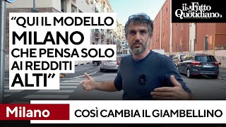 Cantieri e interessi immobiliari Gli abitanti del Giambellino “Si pensa solo ai redditi alti” [upl. by Gamali]