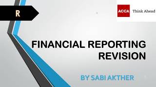 ACCA I Financial Reporting Revision of All Standards from IAS 1 to IFRS 16 [upl. by Artnoed]