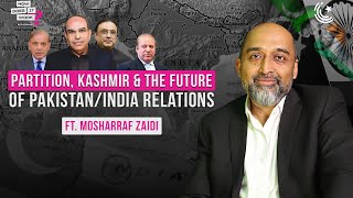 Partition Kashmir and the Future of PakistanIndia Relations Ft Mosharraf Zaidi  EP183 [upl. by Nojram]