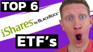 6 BlackRock iShares ETF’s You NEED to Own Today [upl. by Ahcsim921]