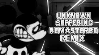 Unknown Suffering REMASTERED Remix  FLP [upl. by Oswell]