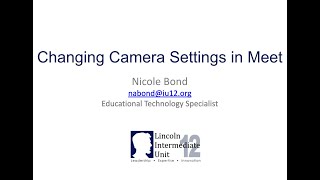 Changing Camera Settings in Google Meet [upl. by Hsetih]