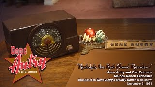 Gene Autry  Rudolph the RedNosed Reindeer Gene Autrys Melody Ranch Radio Show November 3 1951 [upl. by Barbee]