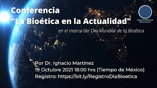 Conferencia quotLa Bioética en la actualidadquot  Dia Mundial de la Bioética 2021 [upl. by Ervine705]