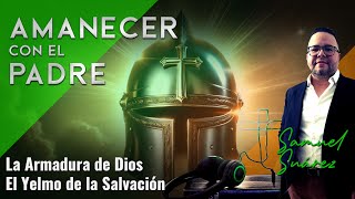 La Armadura De Dios  El Yelmo de la Salvación [upl. by Ethan480]