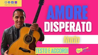 Amore Disperato  Nada  Accordi Chitarra [upl. by Uahsoj]