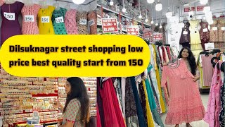 Dilsuknagar street shopping low price best quality starting from 150 rs budget shopping  Mounika [upl. by Felipe]