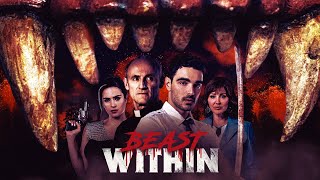 Beast Within 2019  Full Movie  Colm Feore  Steven Morana  Holly Deveaux [upl. by Yreva]