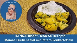 Mamas klassischer Gurkensalat mit Petersilienkartoffeln Schnell einfach sparsam und köstlich [upl. by Phail]