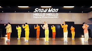 Snow Man「HELLO HELLO」Dance Practice [upl. by Adnilemre]