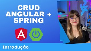 CRUD Angular  Spring  01  Introdução [upl. by Kowatch]