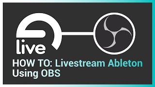 HOW TO Live Stream Ableton Using OBS [upl. by Sigrid769]