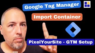 Google Tag Manager with PixelYourSite Import GTM Container with GA4 support [upl. by Ahsieket]