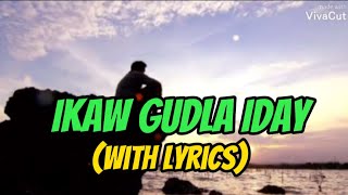 IKAW GUD LA IDAY LYRICS  Waray waray Love Song [upl. by Atteoj]