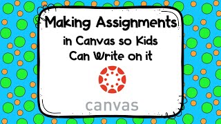 Making an Assignment in Canvas [upl. by Necyrb829]