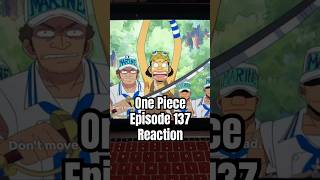 One Piece Episode 137 Reaction onepieceanimereactions [upl. by Heaps]