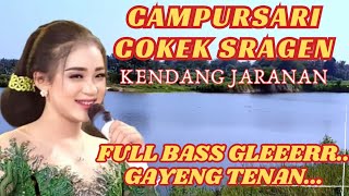 CAMPURSARI COKEK SRAGEN KENDANG JARANAN FULL BASS MANTAP [upl. by Shae]