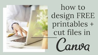 How to make FREE Printables  Cricut Cut Files my Canva tips  tricks [upl. by Jason]