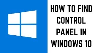 How to Open Control Panel in Windows 10 [upl. by Enaid]