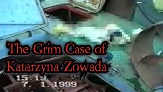 The Grim Case of Katarzyna Zowada [upl. by Hulburt]