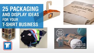 TShirt Packaging 25 Unique Ideas for Packing and Displaying your Apparel Business [upl. by Dorren]